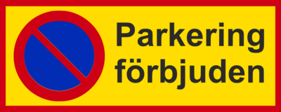 Parkeringsförbud Parkering förbjuden