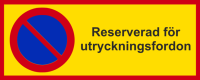 Parkeringsförbud Reserverad för utryckningsfordon