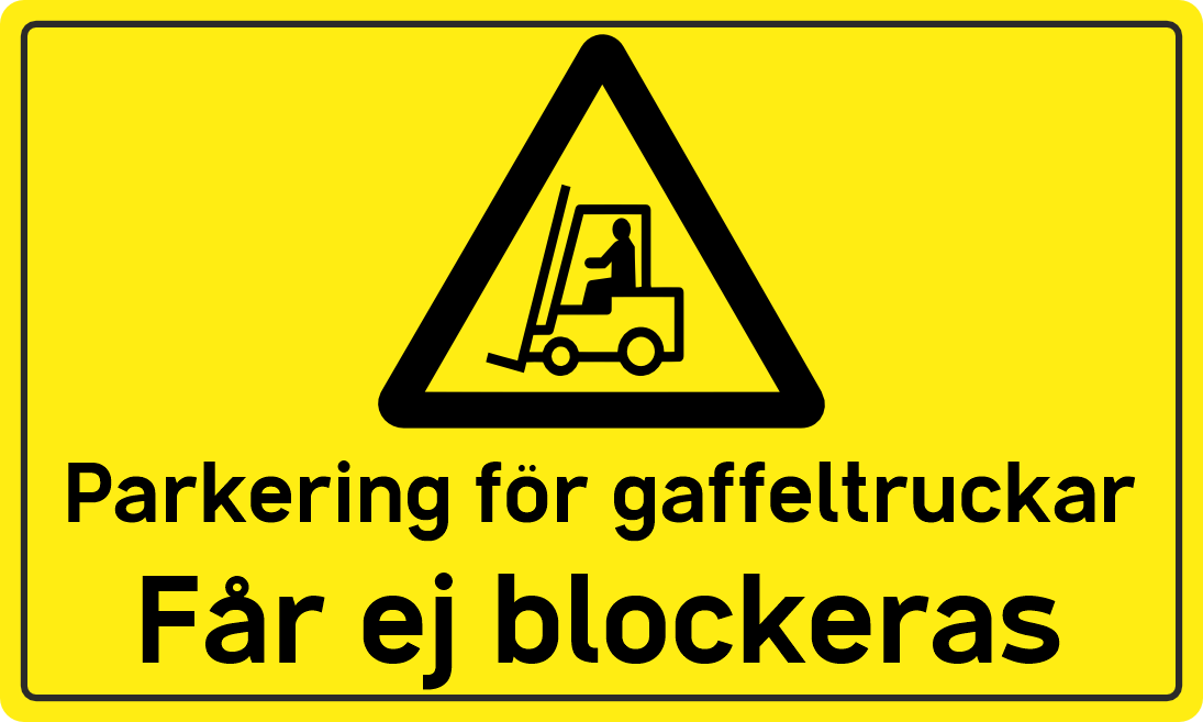 Golvklistermärke. Parkering för gaffeltruckar. Får ej blockeras.