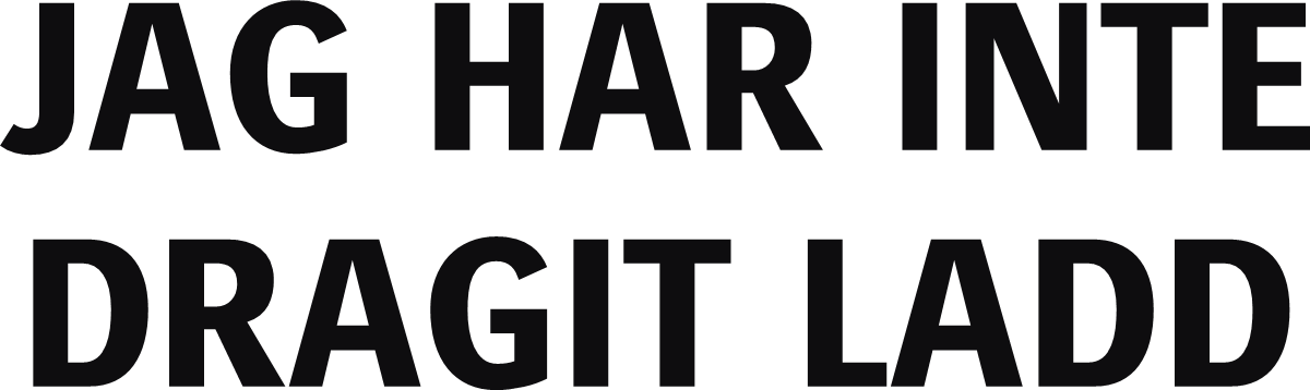 Jag har inte dragit ladd